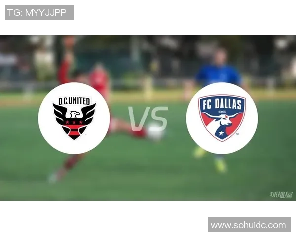 达拉斯飞与华盛顿对决前瞻分析球队状态及关键球员表现 达拉斯飞与华盛顿对决前瞻分析球队状态及关键球员表现